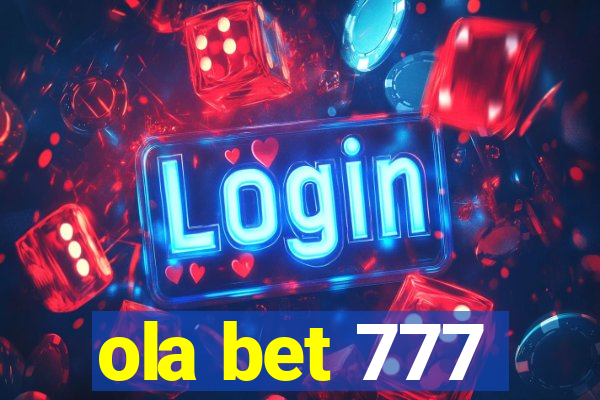 ola bet 777